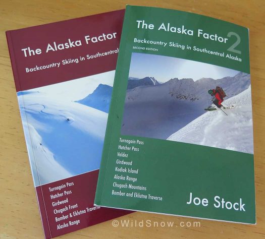The Alaska Factor 2, guidebook to backcountry skiing in Southcentral Alaska.